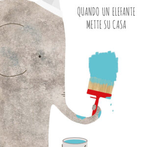 Quando un elefante mette su casa