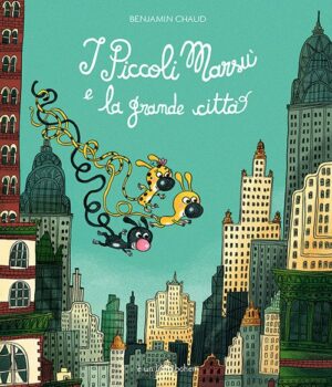 I piccoli Marsù e la grande città