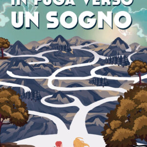 In fuga verso un sogno
