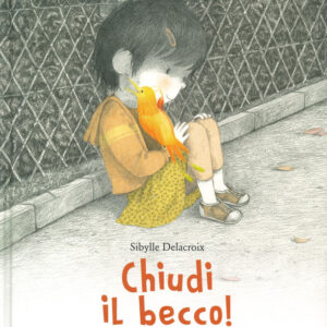 Chiudi il becco