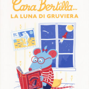Cara Bertilla... la luna di gruviera