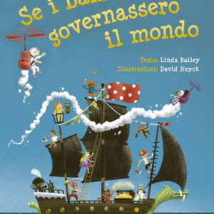 Se i bambini governassero il mondo