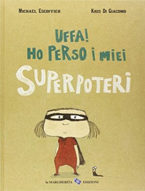 Uffa! Ho perso i miei superpoteri