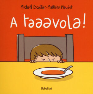A taaavola!