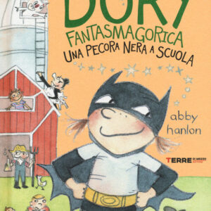 Dory fantasmagorica -Una pecora nera a scuola