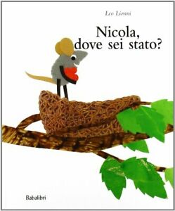 Nicola dove sei stato?