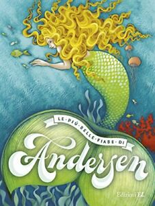 Le più belle fiabe di Andersen