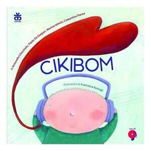 Cikibom. Ediz. a colori. Con CD Audio