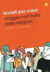 Inviati per caso