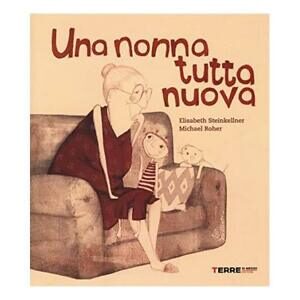 Una nonna tutta nuova