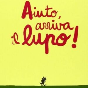 Aiuto, arriva il lupo