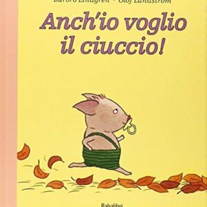 Anch'io voglio il ciuccio