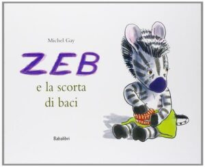Zeb e la scorta di baci