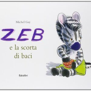 Zeb e la scorta di baci