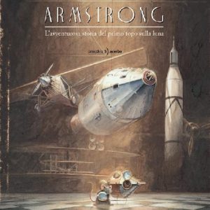 Amstrong - L'avventurosa storia del primo topo sulla Luna
