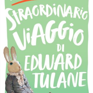 Lo straordinario viaggio di Edward Tulane
