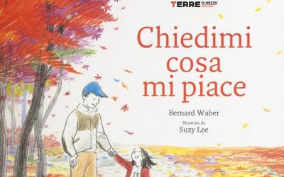 Chiedimi cosa mi piace di Bernard Waber e Suzy Lee