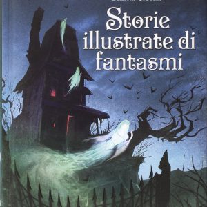 Storie illustrate di fantasmi