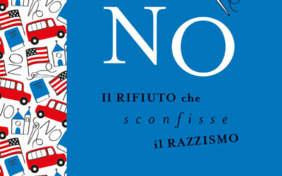 No – Il Rifiuto che Sconfisse il Razzismo di Paola Capriolo